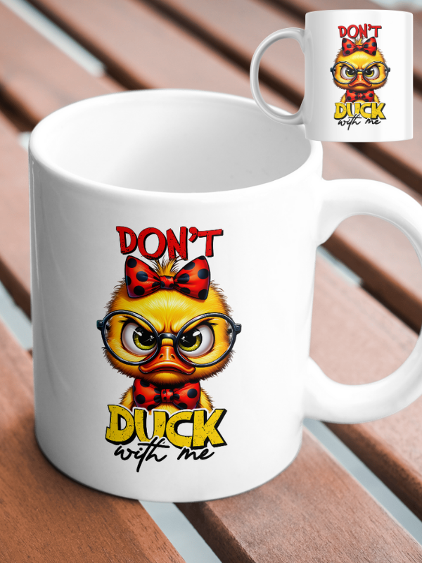 Kubek Kaczka - "DON'T DUCK with me"