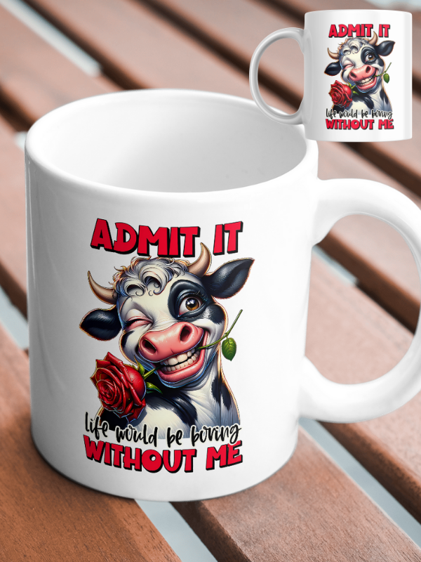 Kubek KROWA - "ADMIT IT..."