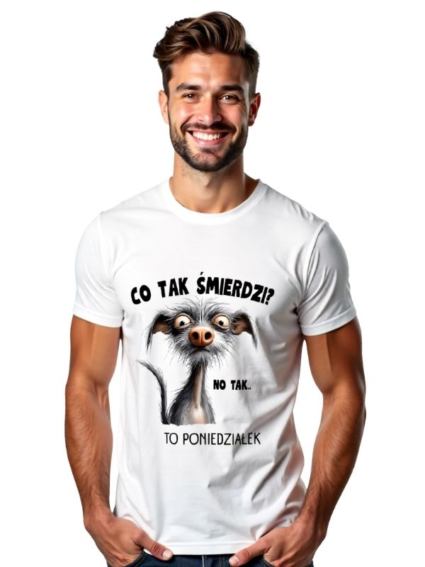 Koszulka - CO TAK ŚMIERDZI? NO TAK.. TO PONIEDZIAŁEK