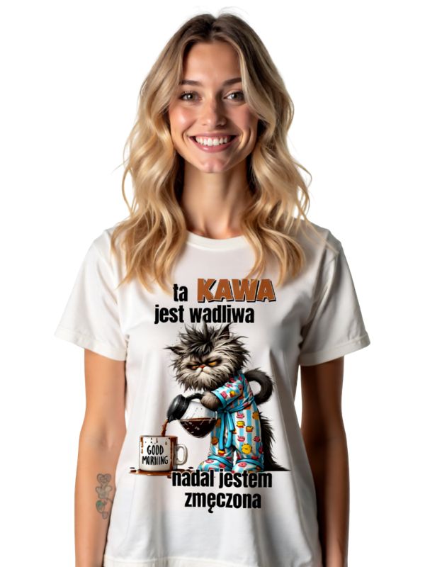 Koszulka - ta KAWA jest wadliwa - nadal jestem zmęczona