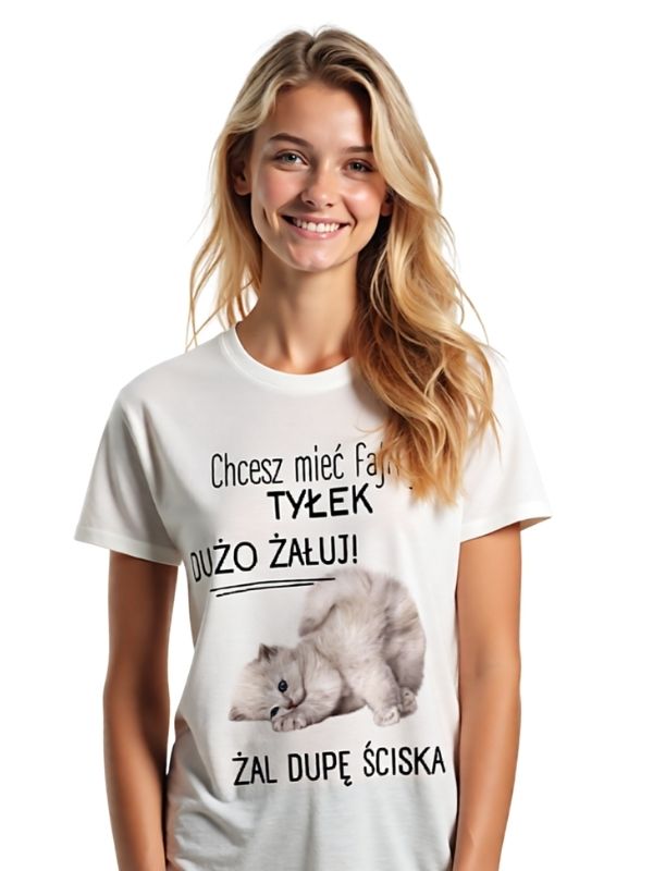 Koszulka - Chcesz mieć fajny TYŁEK - DUŻO ŻAŁUJ!